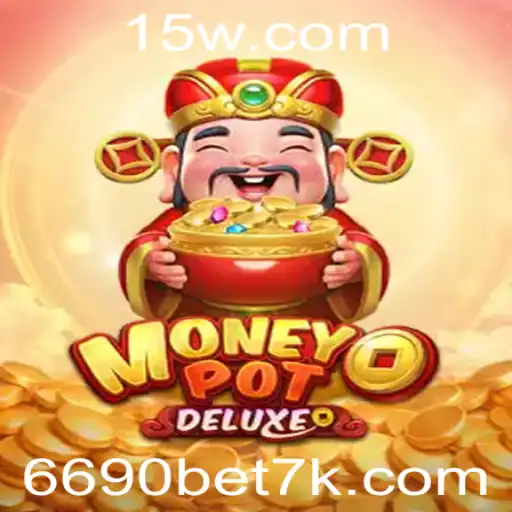 6690 bet | Descubra o Fascinante Mundo de MoneyPotDELUXE: Um Guía Completo