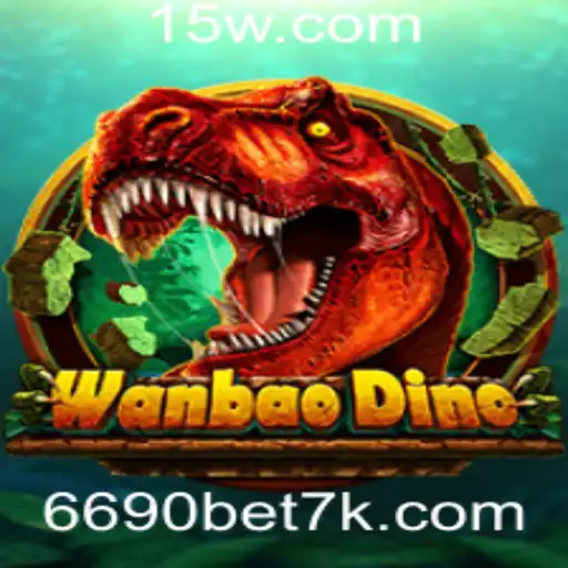 6690 bet | Descubra o Excitante Mundo de WanBaoDino e a Inovação de 6690 Bet